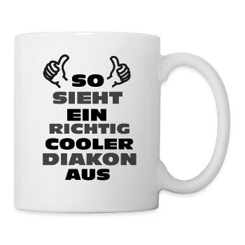 Diakon Geschenk Diakon Shirt Diakon Geschenkidee - Tasse - Weiß - Rechts