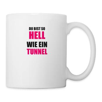 Lustiger Spruch Tunnel hell dunkel intelligent - Tasse - Weiß - Rechts