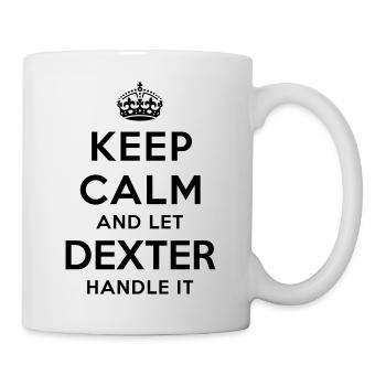 keep calm and let dexter handle it - Mug - white - Right
