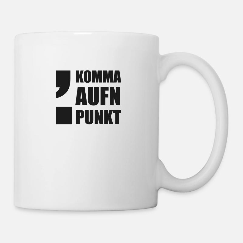 Komma Punkt witzig Lustiger Spruch Geschenk satz - Tasse - Weiß