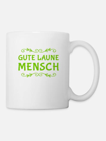 Mensch der guten Laune - Tasse - Weiß