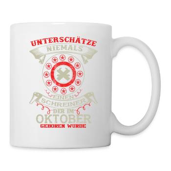 Unterschätze niemals SCHREINER OKTOBER - Tasse - Weiß - Rechts