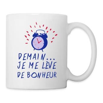 ciation demain leve bonheur reveil sonne - Mug blanc - blanc - Droite