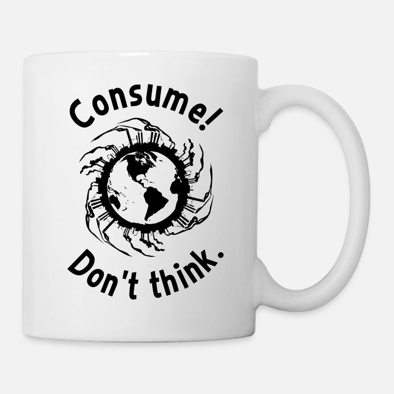 Consume! Don't think. - Mug - white