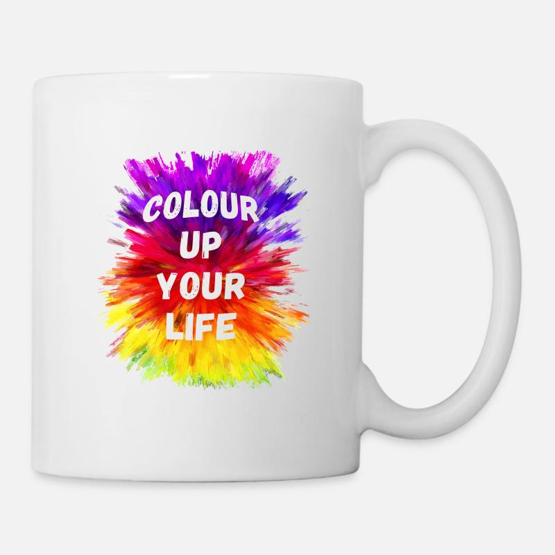 Colour Up Your Life - Tasse - Weiß