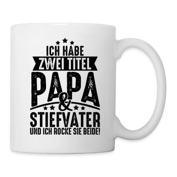 Zwei Titel Papa & Stiefvater - Vatertag Geschenk - Tasse - Weiß - Rechts