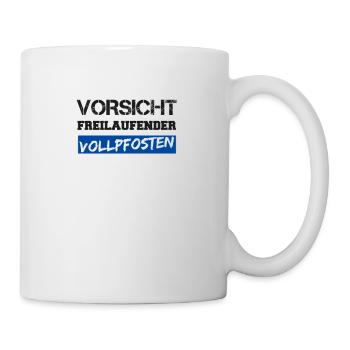 Vollpfosten sprüche lustige sprüche lustige humor - Tasse - Weiß - Rechts