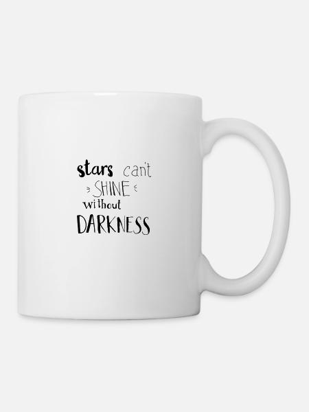 Stars can’t shine without darkness - Mug blanc - blanc
