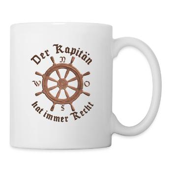Der Kapitän hat immer Recht - Tasse - Weiß - Rechts