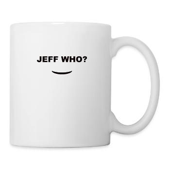 JEFF WHO? meme - Mug - white - Right