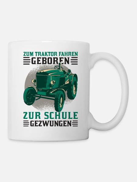Zum Traktor fahren geboren Zur Arbeit gezwungen - Tasse - Weiß