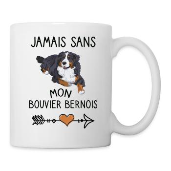 Jamais sans mon bouvier bernois. Humour chien. - Mug blanc - blanc - Droite