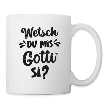 Wetsch du mis Gotti fragen Patentante fragen - Tasse - Weiß - Rechts