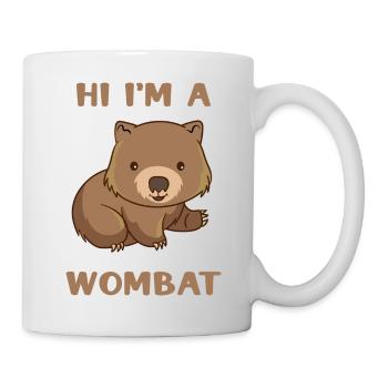 Ich Bin Ein Wombat - Tasse - Weiß - Rechts