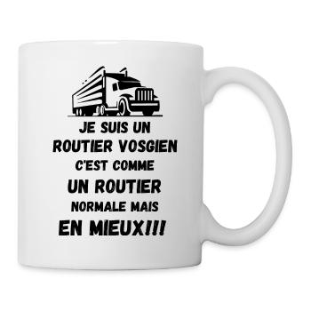 Je suis un routier Vosgien mais en mieux - Mug blanc - blanc - Droite