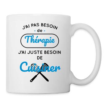Pas besoin de thérapie juste besoin de cuisiner - Mug blanc - blanc - Droite