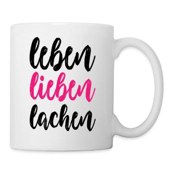 leben lieben lachen - Tasse - Weiß - Rechts