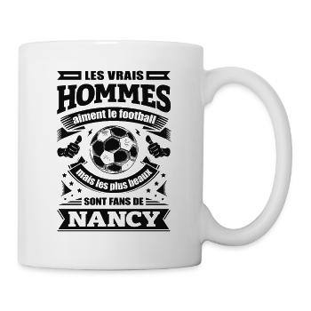 LES VRAIS HOMMES SONT FANS DE NANCY - Mug blanc - blanc - Droite