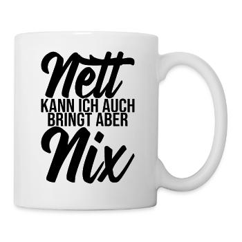 Lustige Sprüche Beleidigungen Sarkasmus - Tasse - Weiß - Rechts