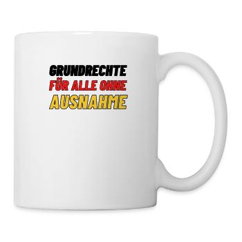 Grundrechte Meinungsfreiheit Demo politik wählen - Tasse - Weiß - Rechts