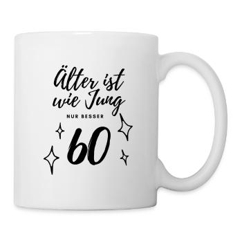 60. Geburtstag - Tasse - Weiß - Rechts