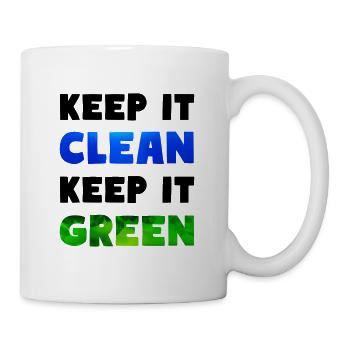 Umwelt Klimawandel Keep It Clean Keep It Green - Tasse - Weiß - Rechts
