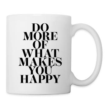 Faites plus de ce qui vous rend heureux - Mug blanc - blanc - Droite