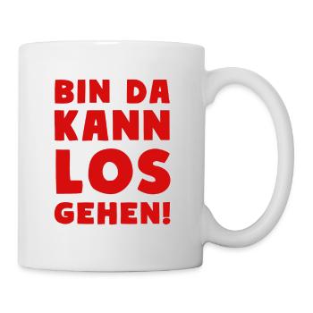 BIN DA KANN LOSGEHEN Party Motto - Tasse - Weiß - Rechts