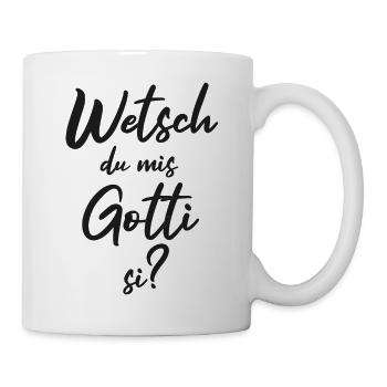 Wetsch du mis Gotti fragen Patentante fragen - Tasse - Weiß - Rechts