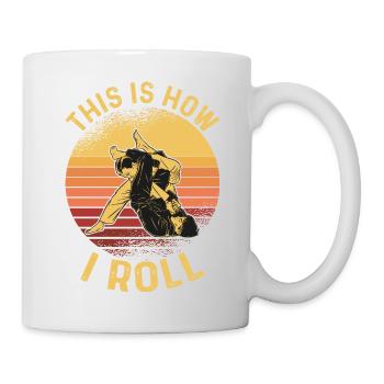 This Is How I Roll BJJ MMA Jujitsu Jiu Jitsu - Mug - white - Right