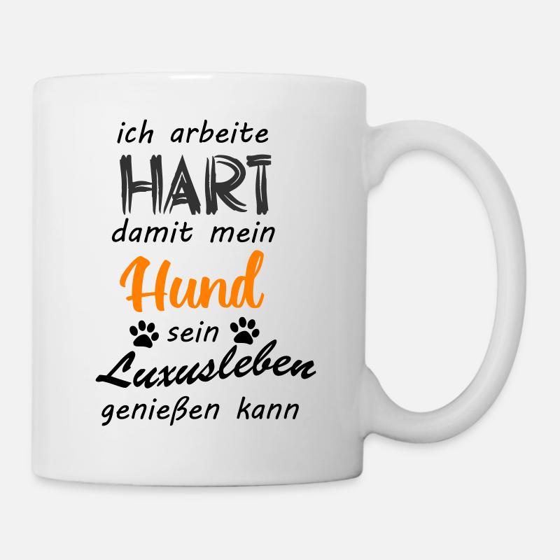 Ich arbeite hart damit mein Hund - Tasse - Weiß