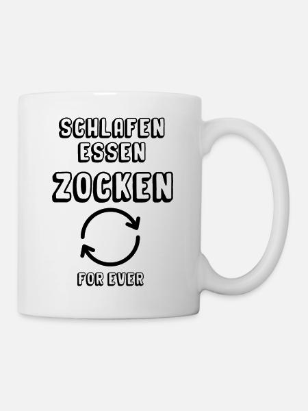 schlafen essen zocken for ever - Tasse - Weiß