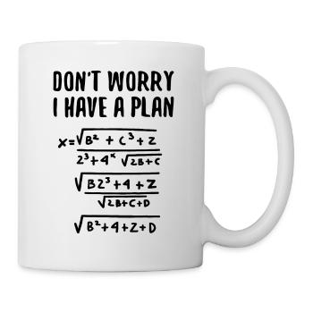 Don't Worry I Have Plan Math Humor - Mug - white - Right