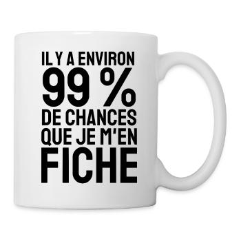 99% de chances que je m'en fiche - Mug blanc - blanc - Droite