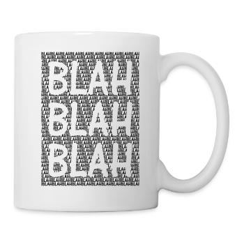 Blah Blah Blah - Tasse - Weiß - Rechts