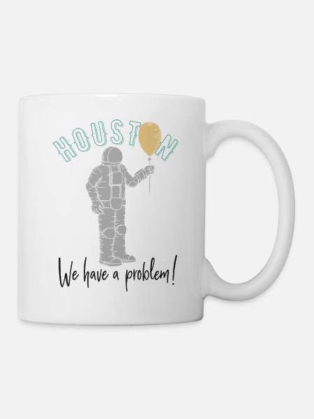 Huston, wir haben ein Problem! - Tasse - Weiß