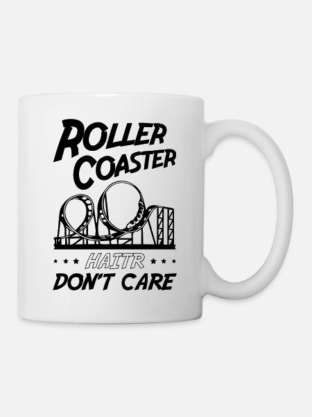 Roller Coaster Hair Dont Care - Tasse - Weiß