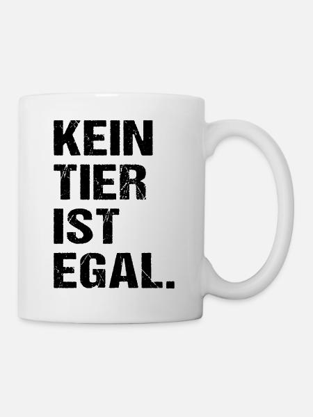 Kein Tier Ist Egal Tierschutz Tierliebhaber - Tasse - Weiß