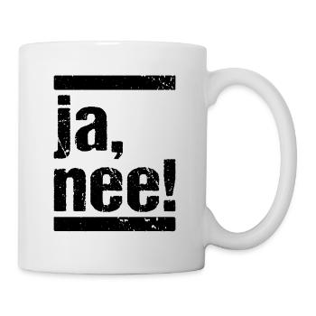ja, nee! ja nein Humor Fun - Tasse - Weiß - Rechts
