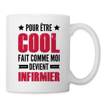 infirmier super cool / humour infirmier - Mug blanc - blanc - Droite