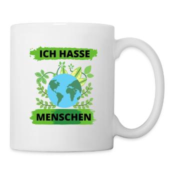 Ich Hasse Menschen Naturschutz Umwelt Tierliebe - Tasse - Weiß - Rechts
