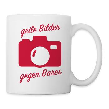 "Geile Bilder gegen Bares" - Tasse - Weiß - Rechts