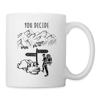 Freedom or Office? You Decide. - Tasse - Weiß - Rechts