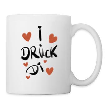 I drück di Bayrisch Volksfest - Tasse - Weiß - Rechts