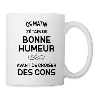 Bonne humour Sans les Cons Idée Cdeau Homme - Mug blanc - blanc - Droite