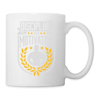 discipline over motivation Zitat - Tasse - Weiß - Rechts