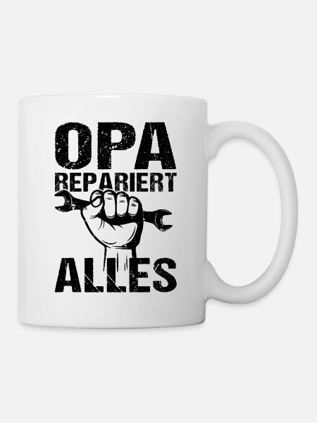 Opa repariert alles Großvater Opa - Tasse - Weiß