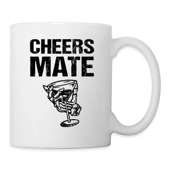 Cheers Mate - Tasse - Weiß - Rechts