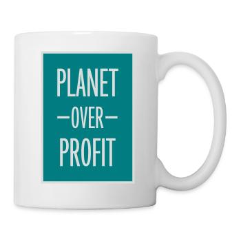 planet over profit quote - Mug - white - Right