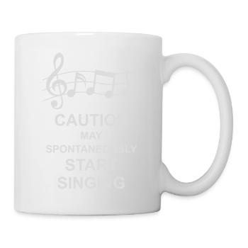 may spontaneously start singing - Tasse - Weiß - Rechts